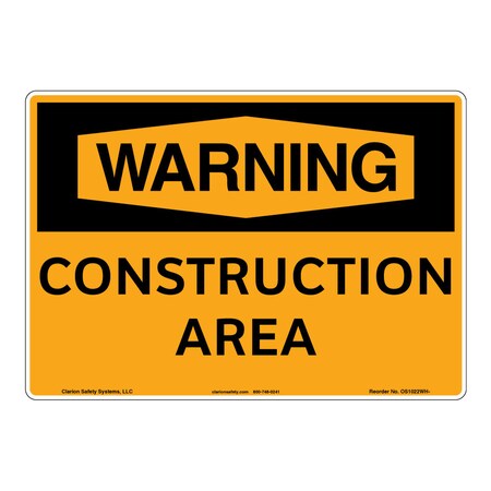 OSHA Compliant Warning/Construction Area Safety Signs Indoor/Outdoor Aluminum (BE) 14 X 10